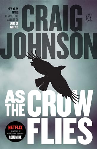 Beispielbild fr As the Crow Flies: A Longmire Mystery zum Verkauf von Goodwill of Colorado