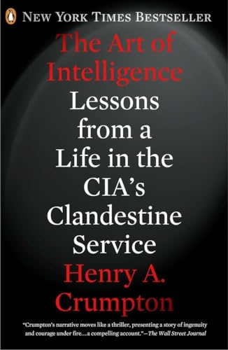 9780143123378: The Art of Intelligence: Lessons from a Life in the CIA's Clandestine Service