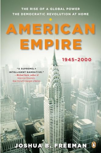 Stock image for American Empire: The Rise of a Global Power, the Democratic Revolution at Home, 1945-2000 (The Penguin History of the United States) for sale by New Legacy Books