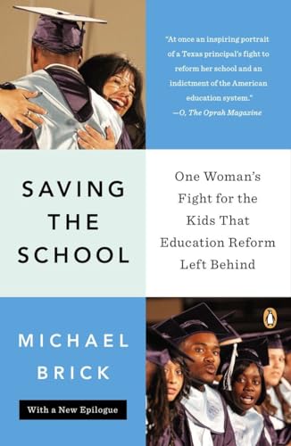Stock image for Saving the School: One Woman's Fight for the Kids That Education Reform Left Behind for sale by ThriftBooks-Atlanta