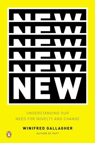 9780143123743: New: Understanding Our Need for Novelty and Change