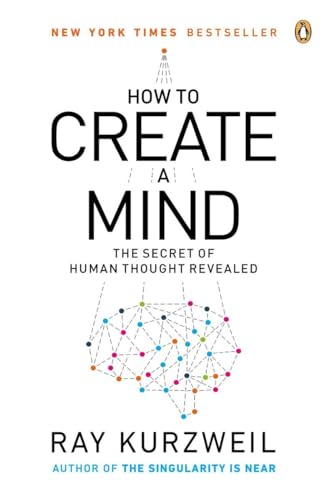 9780143124047: How to Create a Mind: The Secret of Human Thought Revealed