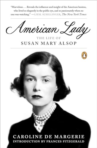 Beispielbild fr American Lady: The Life of Susan Mary Alsop zum Verkauf von Gulf Coast Books