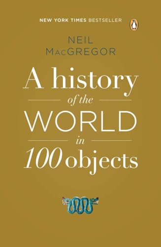Stock image for A History of the World in 100 Objects for sale by Blackwell's
