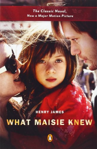 Imagen de archivo de What Maisie Knew (Movie Tie-In) a la venta por Ergodebooks