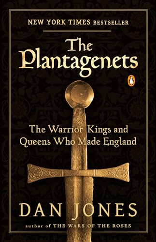 9780143124924: The Plantagenets: The Warrior Kings and Queens Who Made England