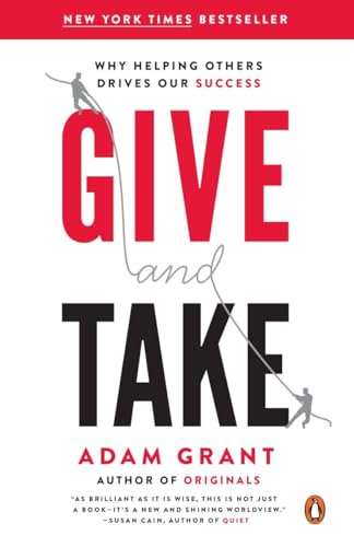 Beispielbild fr Give and Take: Why Helping Others Drives Our Success zum Verkauf von BooksRun