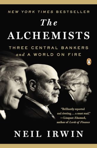 9780143124993: The Alchemists: Three Central Bankers and a World on Fire