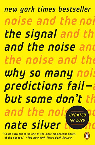 Stock image for The Signal and the Noise: Why So Many Predictions Fail--but Some Dont for sale by Zoom Books Company