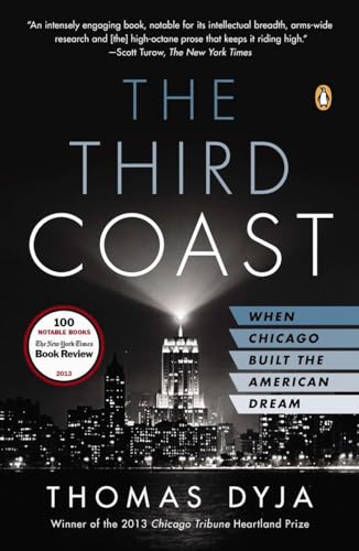 Beispielbild fr The Third Coast: When Chicago Built the American Dream zum Verkauf von SecondSale