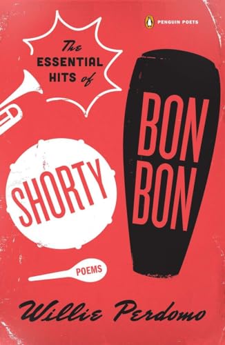 Beispielbild fr The Essential Hits of Shorty Bon Bon : Poems zum Verkauf von Better World Books