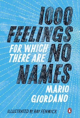 Imagen de archivo de 1,000 Feelings for Which There Are No Names a la venta por Better World Books