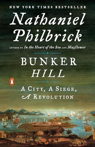 Beispielbild fr Bunker Hill: A City, A Siege, A Revolution zum Verkauf von More Than Words