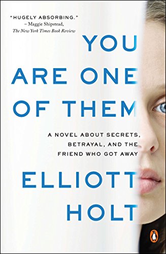 9780143125440: You Are One of Them: A Novel About Secrets, Betrayal, and the Friend Who Got Away