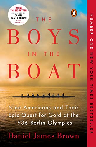 Imagen de archivo de The Boys in the Boat: Nine Americans and Their Epic Quest for Gold at the 1936 Berlin Olympics a la venta por ZBK Books