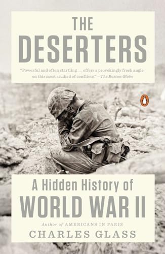 Imagen de archivo de The Deserters: A Hidden History of World War II a la venta por Goodwill of Colorado