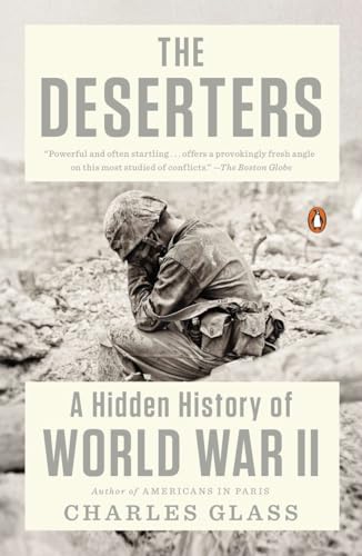 Stock image for The Deserters: A Hidden History of World War II for sale by Goodwill of Colorado