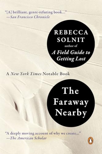 Stock image for The Faraway Nearby: A Field Guide to Getting Lost for sale by BookOutlet