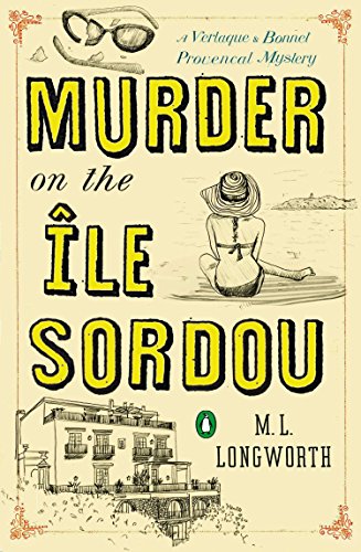Beispielbild fr Murder on the Ile Sordou (A Provenal Mystery) zum Verkauf von Goodwill of Colorado