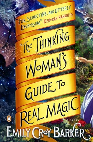 Stock image for The Thinking Woman's Guide to Real Magic: A Novel for sale by Your Online Bookstore