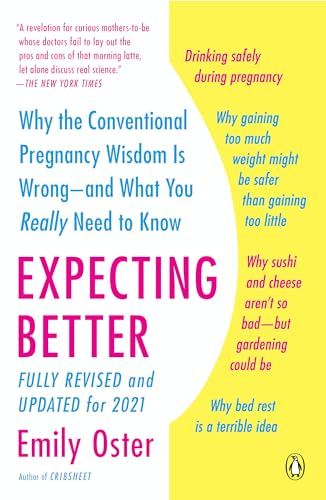 9780143125709: Expecting Better: Why the Conventional Pregnancy Wisdom Is Wrong--and What You Really Need to Know