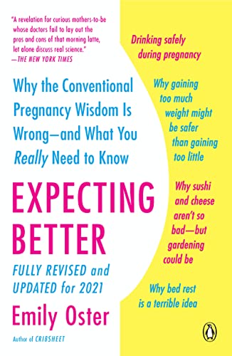 9780143125709: Expecting Better: Why the Conventional Pregnancy Wisdom Is Wrong--And What You Really Need to Know (The Parentdata)