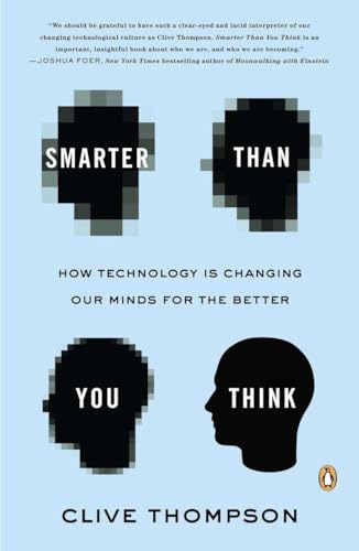 Imagen de archivo de Smarter Than You Think: How Technology Is Changing Our Minds for the Better a la venta por SecondSale