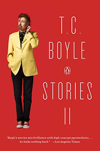 Beispielbild fr T.C. Boyle Stories II: The Collected Stories of T. Coraghessan Boyle, Volume II zum Verkauf von Seattle Goodwill