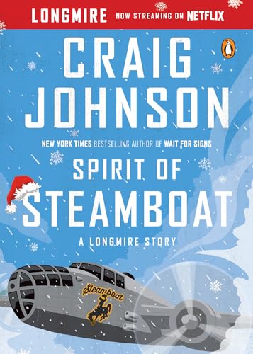 Stock image for Spirit of Steamboat: A Longmire Story (A Longmire Mystery) for sale by Caspian Books