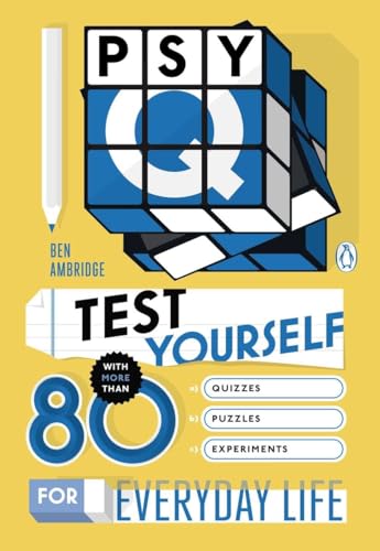 Stock image for Psy-Q: Test Yourself with More Than 80 Quizzes, Puzzles and Experiments for Everyday Life for sale by Idaho Youth Ranch Books