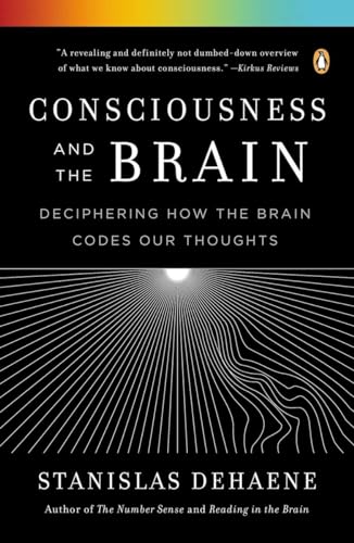 Beispielbild fr Consciousness and the Brain : Deciphering How the Brain Codes Our Thoughts zum Verkauf von Better World Books