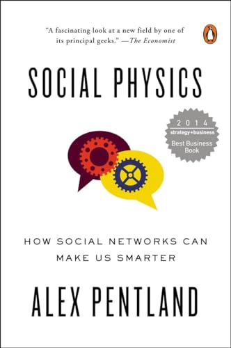 Imagen de archivo de Social Physics: How Social Networks Can Make Us Smarter a la venta por BooksRun