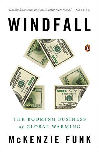 Beispielbild fr Windfall: The Booming Business of Global Warming zum Verkauf von ThriftBooks-Atlanta