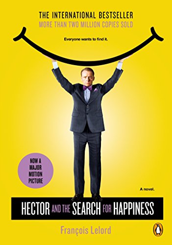 Beispielbild fr Hector and the Search for Happiness (Movie Tie-In): A Novel (Hector's Journeys) zum Verkauf von More Than Words