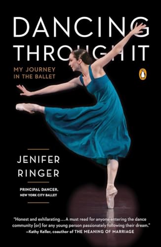 Stock image for Dancing Through It: My Journey in the Ballet for sale by More Than Words