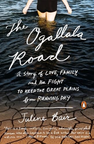 9780143127079: The Ogallala Road: A Story of Love, Family, and the Fight to Keep the Great Plains from Running Dry