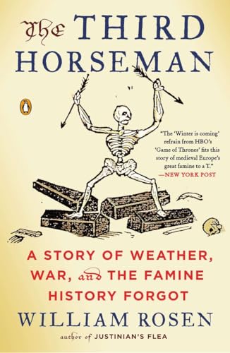 Imagen de archivo de The Third Horseman: A Story of Weather, War, and the Famine History Forgot a la venta por ZBK Books