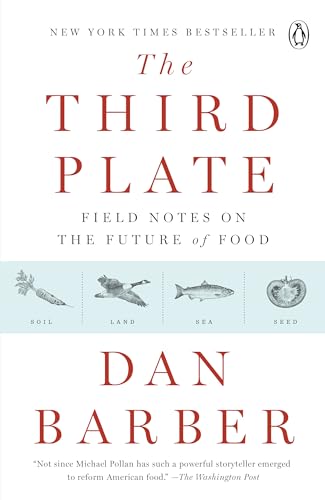 Beispielbild fr The Third Plate : Field Notes on the Future of Food zum Verkauf von Better World Books