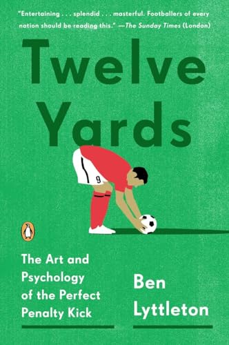 Imagen de archivo de Twelve Yards: The Art and Psychology of the Perfect Penalty Kick a la venta por Goodwill