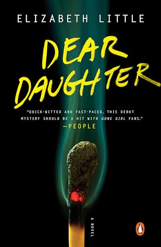 Stock image for Dear Daughter : A Novel for sale by Better World Books