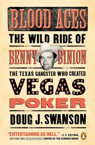 Stock image for Blood Aces: The Wild Ride of Benny Binion, the Texas Gangster Who Created Vegas Poker for sale by Book Deals