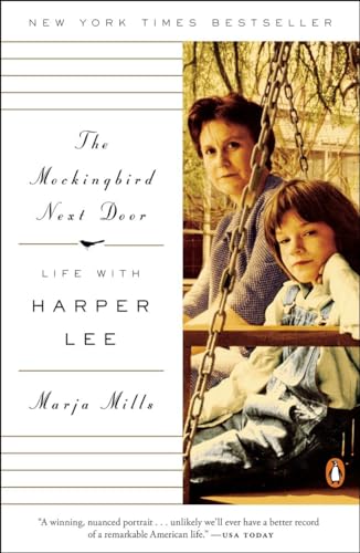 Stock image for The Mockingbird Next Door: Life with Harper Lee for sale by Orion Tech