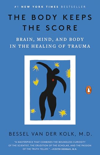 9780143127741: The Body Keeps the Score: Brain, Mind, and Body in the Healing of Trauma