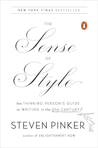 Beispielbild fr The Sense of Style: The Thinking Persons Guide to Writing in the 21st Century zum Verkauf von Zoom Books Company