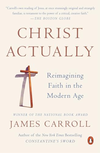 9780143127840: Christ Actually: Reimagining Faith in the Modern Age