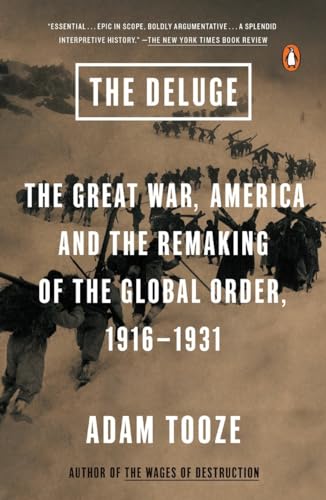 Beispielbild fr The Deluge: The Great War, America and the Remaking of the Global Order, 1916-1931 zum Verkauf von BooksRun