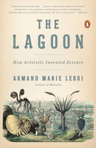 Beispielbild fr The Lagoon: How Aristotle Invented Science zum Verkauf von Books From California