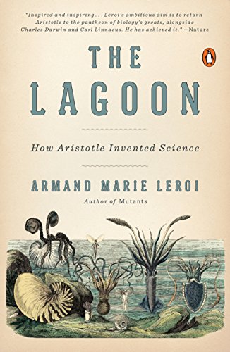 Stock image for The Lagoon: How Aristotle Invented Science for sale by Books From California