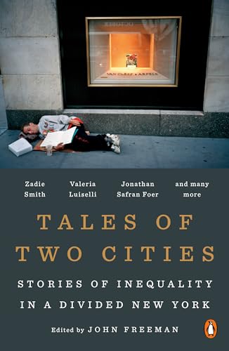 Beispielbild fr Tales of Two Cities: Stories of Inequality in a Divided New York zum Verkauf von SecondSale