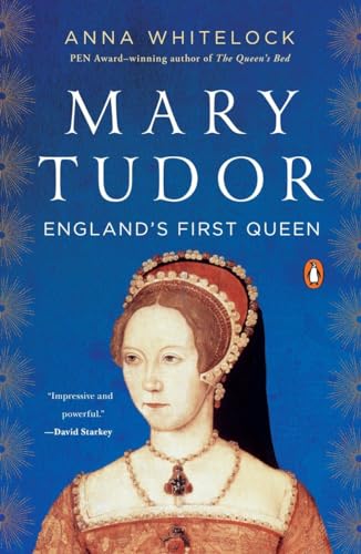 Stock image for Mary Tudor: Englands First Queen for sale by Goodwill of Colorado